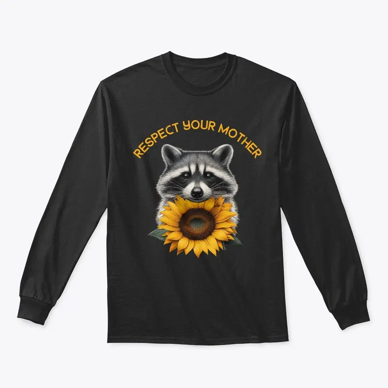 Raccoon Respect Your Mother