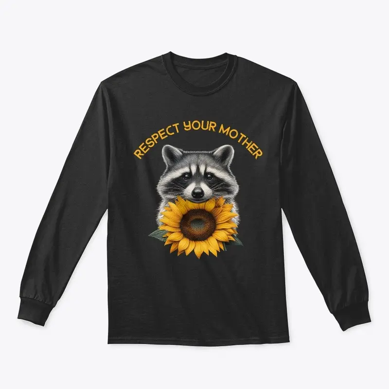 Raccoon Respect Your Mother